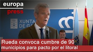 Rueda anuncia una cumbre con casi 90 municipios en busca de un pacto gallego por el litoral