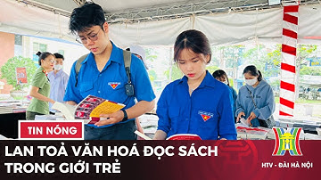 Lan toả văn hoá đọc sách trong giới trẻ | Tin tức mới nhất hôm nay