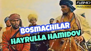 bosmachilar Hayrulla hamidov Full HD 1080p