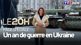 Un an de guerre en Ukraine : l'édition spéciale du 20H - REPLAY