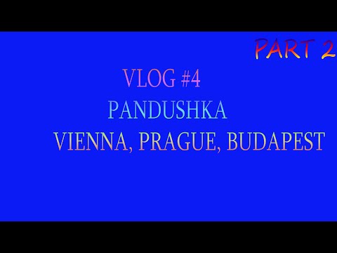 VLOG #4 PART 2 VIENNA, PRAGUE