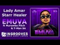 Lady Amar & Starr Healer - Emuva ft Murumba Pitch, T-Man SA