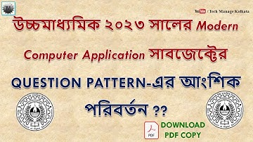 Partial change of question pattern of Modern Computer Application subject of Higher Secondary 2023??