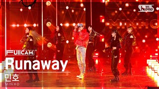 [안방1열 풀캠4K] 민호 'Runaway (Feat. GEMINI)' (MINHO FullCam)│@SBS Inkigayo 221211
