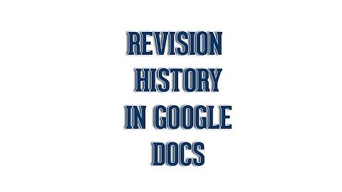 How to check the Revision History in a Google Doc