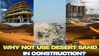 Why not use desert sand in construction #SandCrisis, #DarkScience, #WhyFacts, #ConstructionFacts,