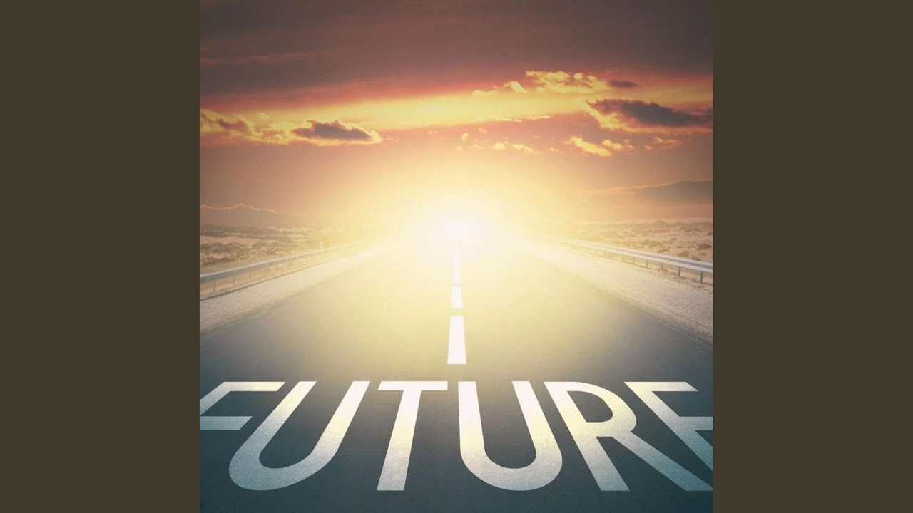 The future adlı videoyu YouTube'da izle The future adlı videoyu YouTube'da izle