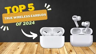 Best Trus Wireless Earbuds - Top 5 True Wireless Earbuds of 2024 | Gadget Corner