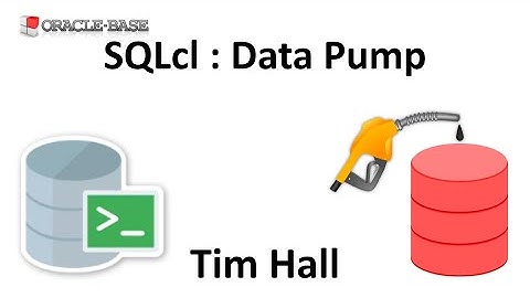 SQLcl : Data Pump