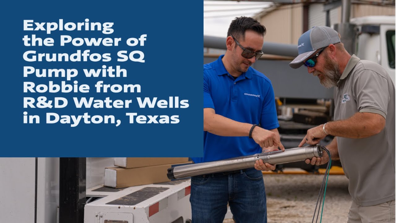 Exploring the Power of Grundfos SQ Pump with Robbie from R&D Water