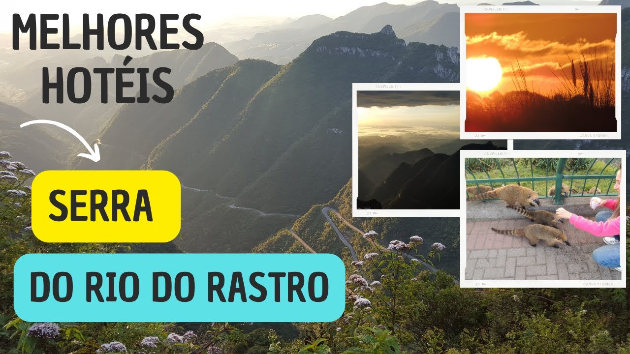 Melhores Hotéis na Serra do Rio do Rastro | Cidades de LAURO MULLER e BOM JARDIM DA SERRA