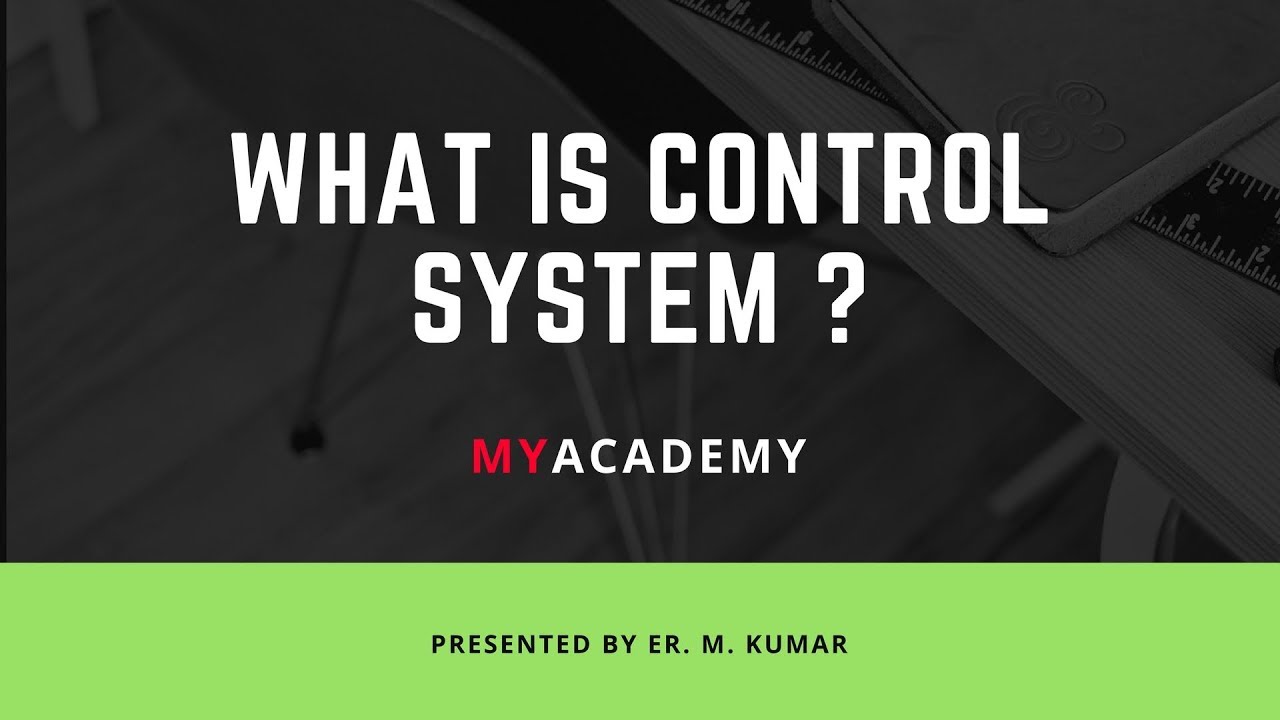 What is Control System | Control System - YouTube