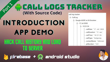 Introduction (DEMO) - get call log data and load to server | Android Studio Tutorial (Source Code)
