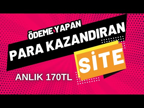 ÖDEME YAPAN PARA KAZANDIRAN UYGULAMA - ANLIK 170TL KAZAN