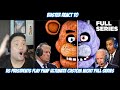 Buster reacts to  us presidents play fnaf ultimate custom night full series