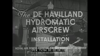 De HAVILLAND HYDROMATIC AIRSCREW PROPELLER AIRCRAFT BRITISH EDUCATIONAL FILM 75764