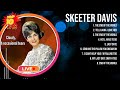 Skeeter Davis Greatest Hits ~ Top 10 Best Songs To Listen in 2024