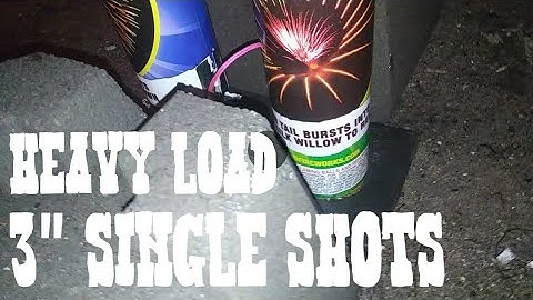 SHOOTING 2 HEAVY LOAD 3" MORTARS  / firework shells