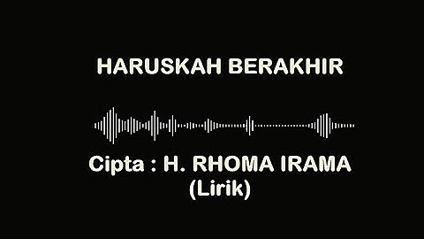 HARUSKAH BERAKHIR (Lirik)