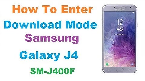 Download Mode Samsung J4 SM-J400F Easy Step