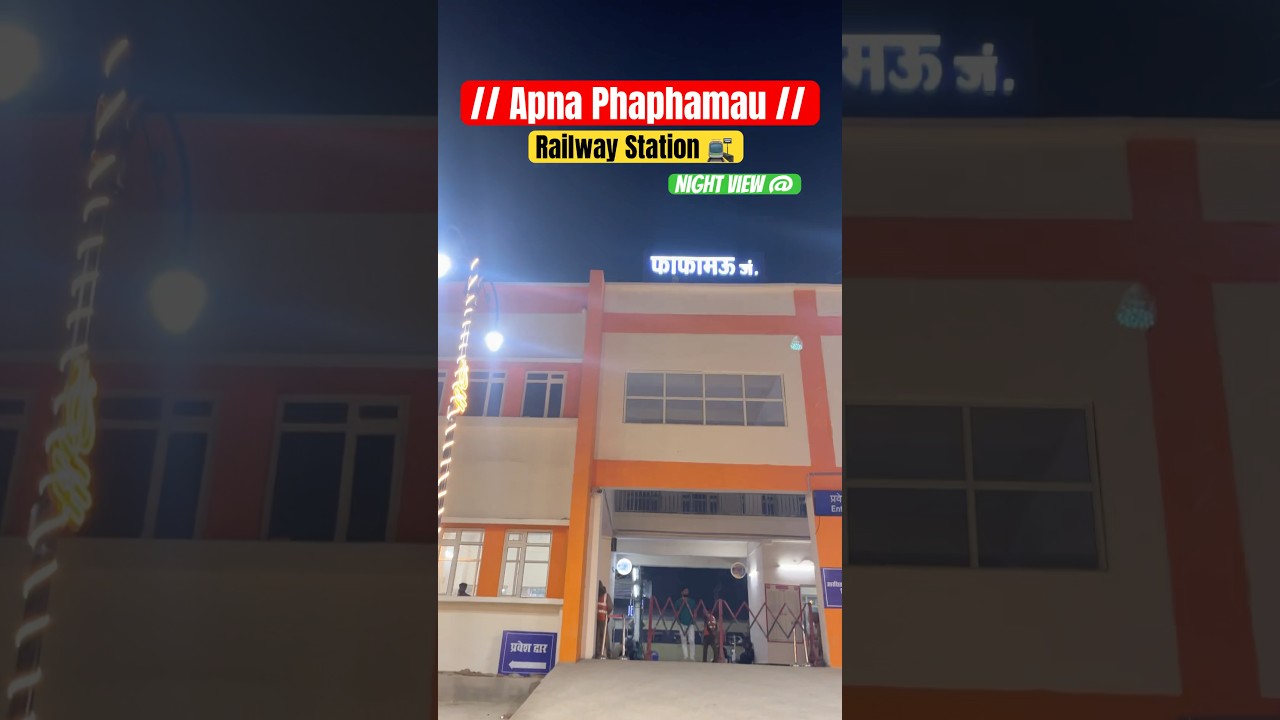New Design In Phaphamau Railway Station 🚉 