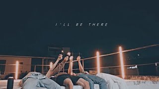 Multifriendships || Ill Be There (with @carol )