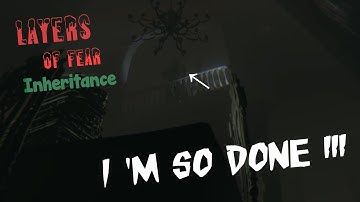 Layers of Fear: Inheritance Gameplay - Daddy is so bad ! (DLC) Part 2