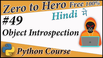 Object Introspection in Python in Hindi || Python Free tutorial #49 || Death Code