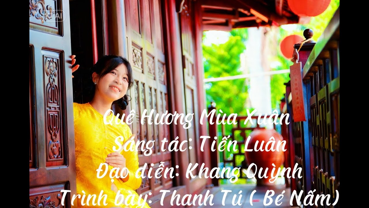 QUÊ HƯƠNG MÙA XUÂN- TẾT 2026- BÍNH NGỌ-  BÉ THANH TÚ