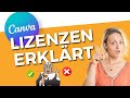 CANVA LIZENZEN erklärt | Was Du Darfst und Was Nicht!