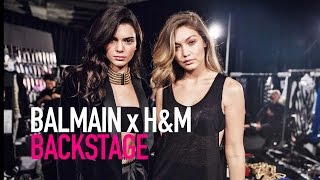 BALMAIN x H&M BACKSTAGE ft Kendall Jenner, Gigi Hadid, Oliver Rousteing | MODTV