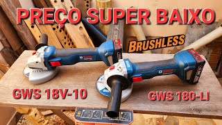 O MENOR PREÇO DO MERCADO - ESMERILHADEIRA BOSCH 18V GWS 18V 10 GWS 180V LI
