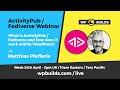 What is ActivityPub and how does it work within WordPress?
