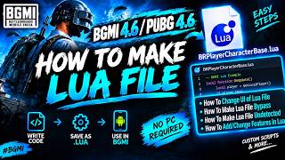 HOW TO MAKE YOUR OWN LUA PAK FILE 4.6 | FOR ANY BGMI/PUBG VERSIONS | 4.6 EVERY SEASON WORKING!!
