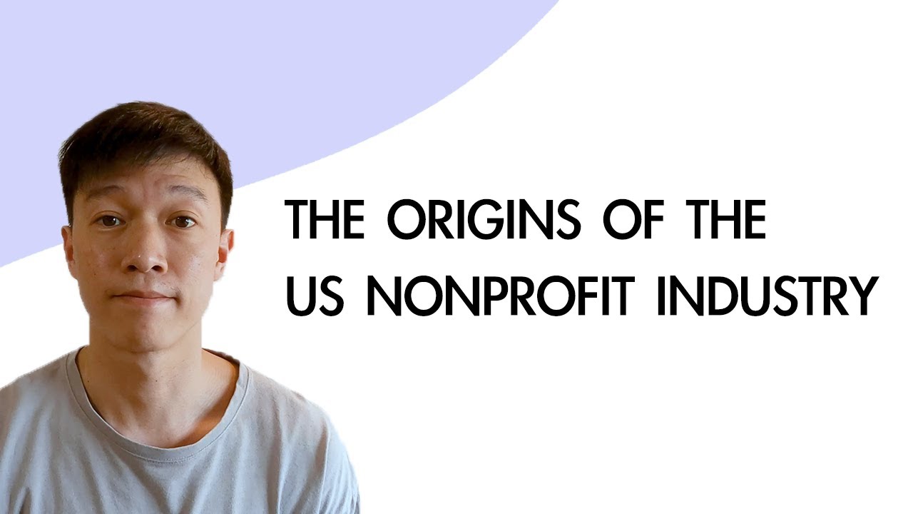 The Origins of the U.S. Nonprofit Industry