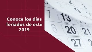 Conoce los días feriados de este 2019 | Noticieros HOtv