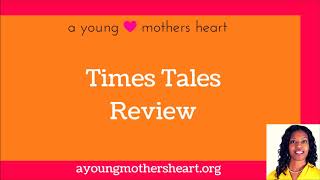 Times Tales Review-A Young Mother's Heart Blog