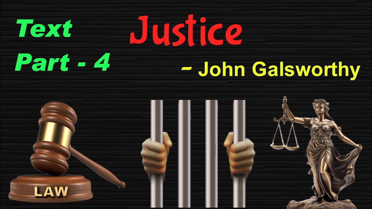 Justice by John Galsworthy part 4 