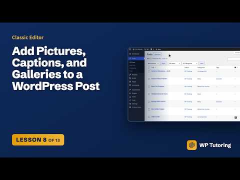 Add Pictures, Captions, and Galleries to a WordPress Post | WordPress Training