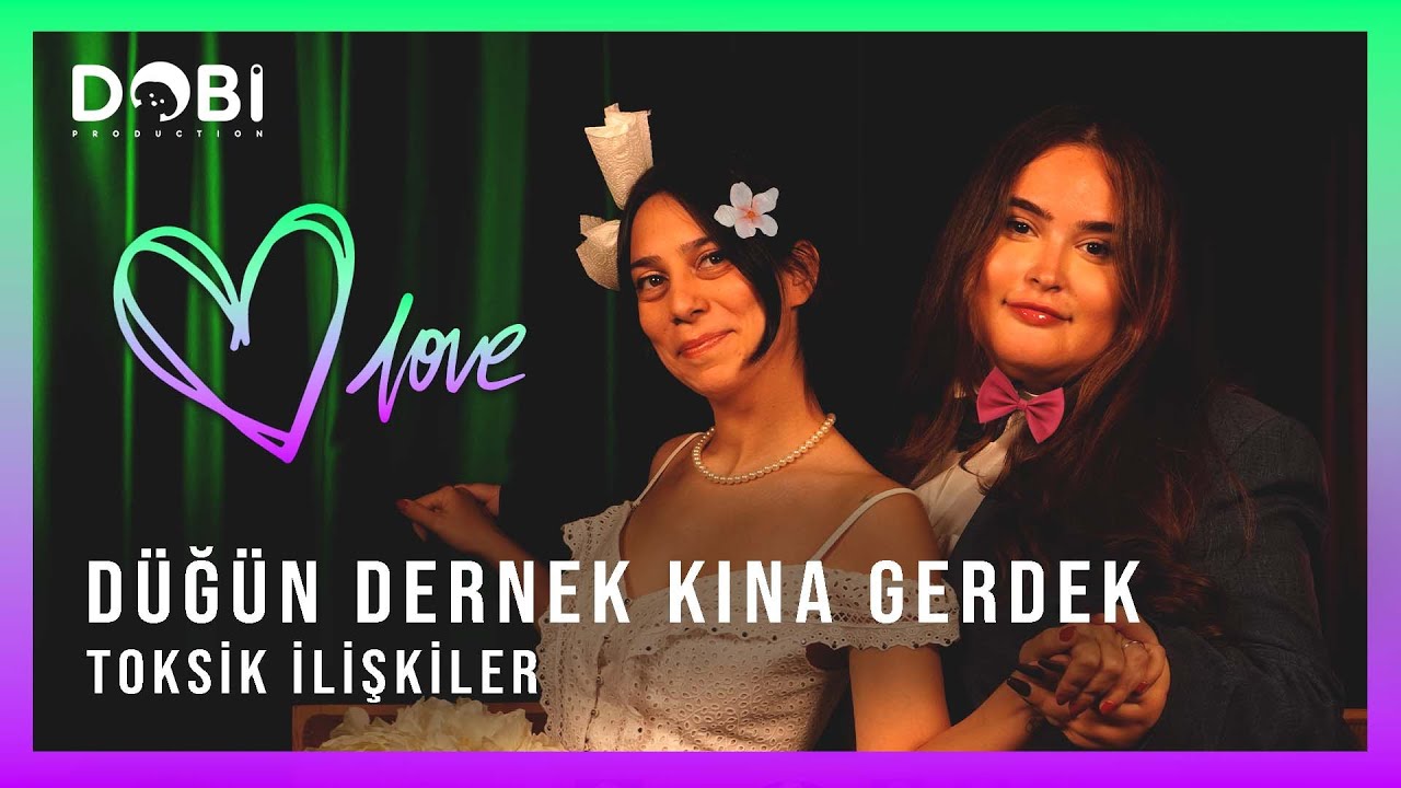 Düğün Dernek Kına Gerdek - Toksik İlişkiler (S.3. B.4)