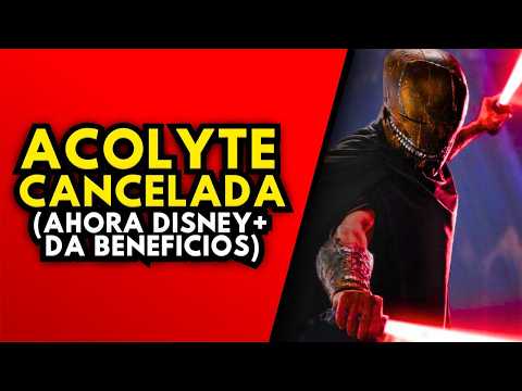 🚫 CANCELAN THE ACOLYTE (Disney Plus comienza a dar beneficios, pero no puede con NETFLIX)
