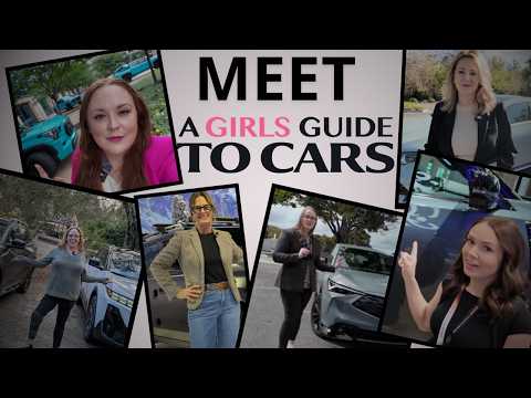 Meet A Girls Guide to Cars! Who We Are, What We Stand For and Why You Can Trust Us