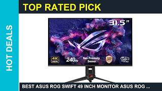 Best ASUS ROG Swift 49 inch monitor ASUS ROG Swift 27 4K QDOLED Gaming Monitor