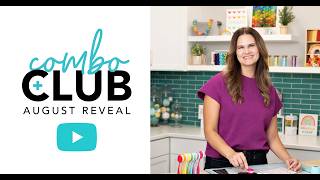 Your First Look: Combo Club August Reveal