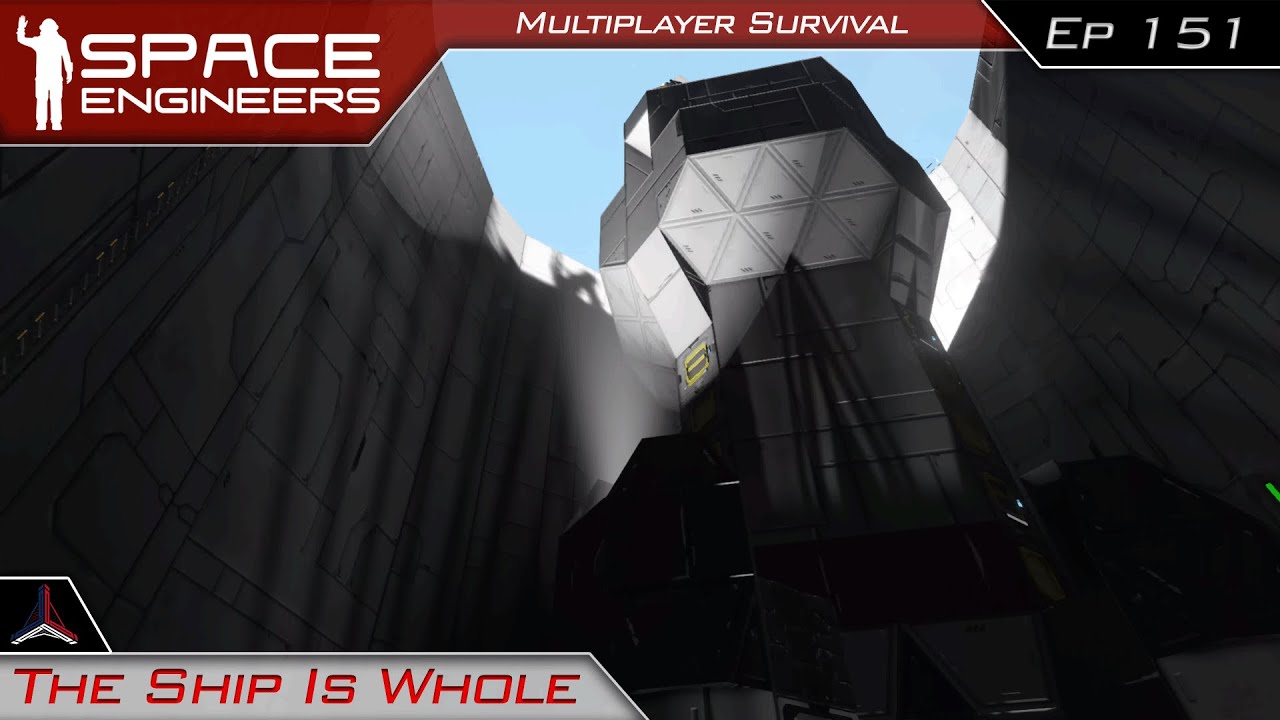 The Ship Is Whole | Space Engineers Modded Multiplayer Survival | #151 ...