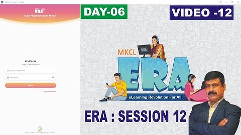 ERA SESSION 12  |  VIDEO 12  |  MKCL ERA IT AWARNESS - 2023