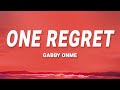 Gabby Onme - One Regret (Lyrics)