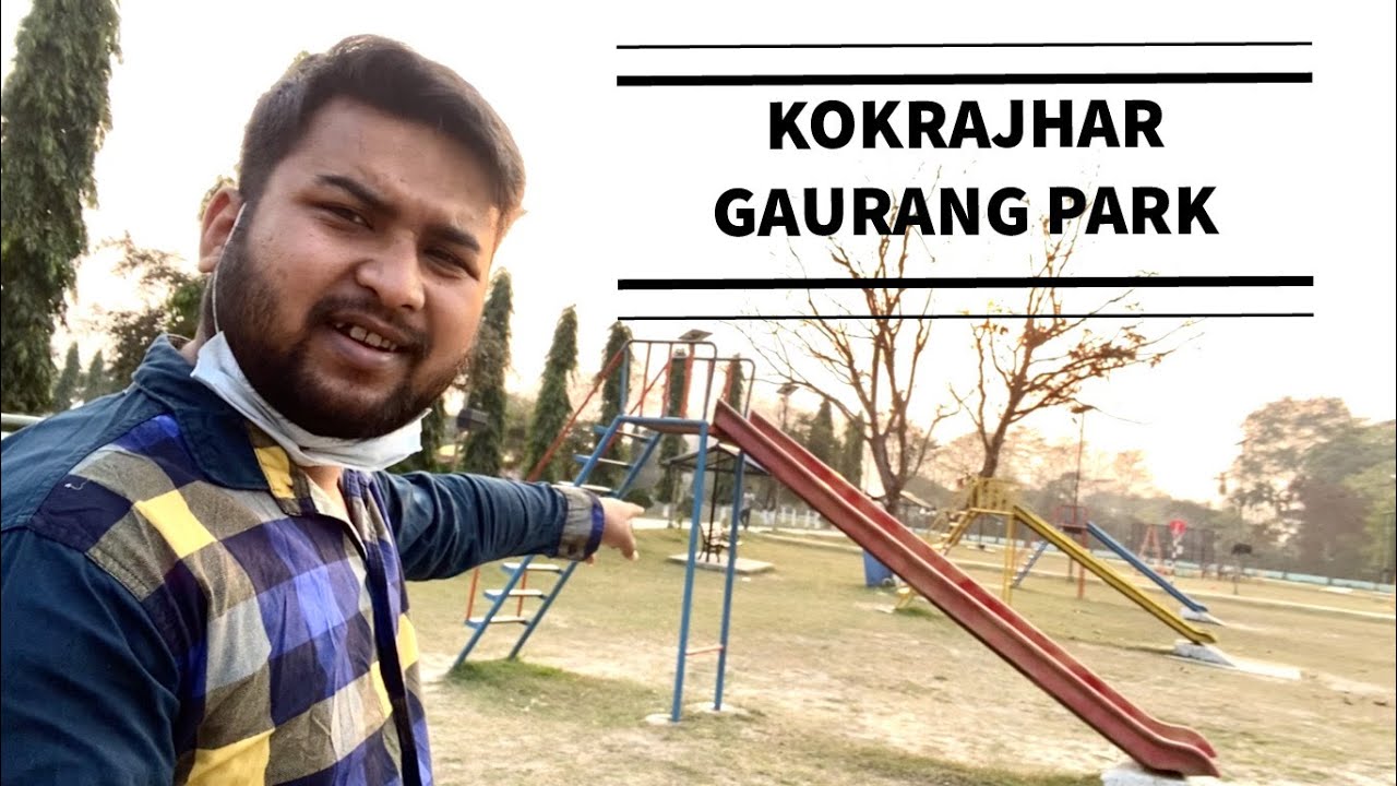ep-3-kokrajhar-gaurang-park-youtube