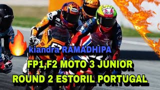 FP1,FP2 MOTO 3 JUNIOR ROUND 2 ESTORIL PORTUGAL KIANDRA RAMADHIPA MENGGILA 🔥