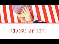 NCT DREAM | Zhong ChenLe - Close My Eyes (Cover) ENG|ARM